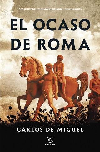 EL OCASO DE ROMA | 9788467067262 | MIGUEL, CARLOS DE | Llibres Parcir | Llibreria Parcir | Llibreria online de Manresa | Comprar llibres en català i castellà online