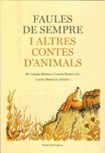 FAULES DE SEMPRE I ALTRES CONTES D' ANIMALS | 9788497665292 | Llibres Parcir | Llibreria Parcir | Llibreria online de Manresa | Comprar llibres en català i castellà online