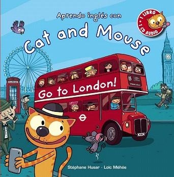 CAT AND MOUSE. GO TO LONDON! | 9788467871012 | HUSAR, STÉPHANE | Llibres Parcir | Llibreria Parcir | Llibreria online de Manresa | Comprar llibres en català i castellà online