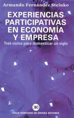 EXPERIENCIAS PARTICIPATIVAS EN ECONOMIA Y EMPRESA | 9788432310829 | FERNANDEZ STEINKO | Llibres Parcir | Llibreria Parcir | Llibreria online de Manresa | Comprar llibres en català i castellà online