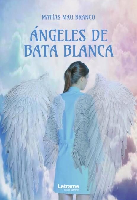 ÁNGELES DE BATA BLANCA | 9788413867144 | MAU BRANCO, MATÍAS | Llibres Parcir | Llibreria Parcir | Llibreria online de Manresa | Comprar llibres en català i castellà online