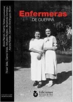 ENFERMERAS DE GUERRA | 9788494327520 | RAMIÓ JOFRE, ANNA / TORRES PENELLA, CARME / VALLS MOLINS, ROSER / VIVES RELATS, CARME / RODERO SANCH | Llibres Parcir | Llibreria Parcir | Llibreria online de Manresa | Comprar llibres en català i castellà online