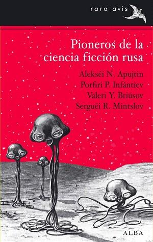 PIONEROS DE LA CIENCIA FICCIÓN RUSA | 9788484288282 | APUJTIN, ALEKSÉI N. | Llibres Parcir | Llibreria Parcir | Llibreria online de Manresa | Comprar llibres en català i castellà online