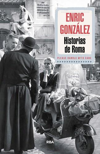 HISTORIAS DE ROMA | 9788490564103 | GONZALEZ TORRALBA, ENRIC | Llibres Parcir | Llibreria Parcir | Llibreria online de Manresa | Comprar llibres en català i castellà online