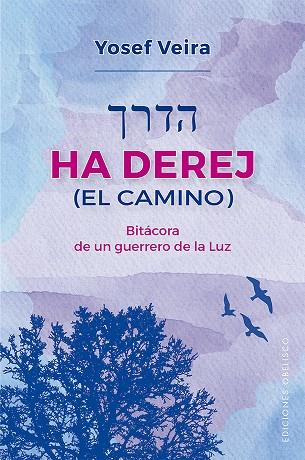 HA DEREJ (EL CAMINO) | 9788491116462 | VEIRA, YOSEF | Llibres Parcir | Llibreria Parcir | Llibreria online de Manresa | Comprar llibres en català i castellà online