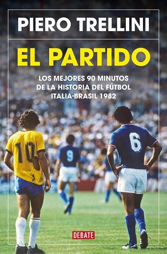 EL PARTIDO | 9788418619175 | TRELLINI, PIERO | Llibres Parcir | Llibreria Parcir | Llibreria online de Manresa | Comprar llibres en català i castellà online