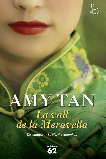 LA VALL DE LA MERAVELLA | 9788429770063 | AMY TAN | Llibres Parcir | Llibreria Parcir | Llibreria online de Manresa | Comprar llibres en català i castellà online