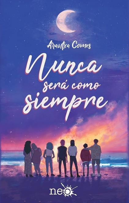 NUNCA SERÁ COMO SIEMPRE | 9788419655073 | COMES, ARANTXA | Llibres Parcir | Llibreria Parcir | Llibreria online de Manresa | Comprar llibres en català i castellà online