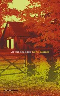 AL SUR DEL EDEN | 9788482982854 | MAMET DAVID | Llibres Parcir | Llibreria Parcir | Llibreria online de Manresa | Comprar llibres en català i castellà online