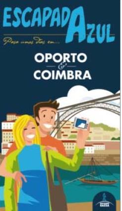 OPORTO Y COIMBRA ESCAPADA AZUL | 9788416408009 | MONREAL IGLESIA, MANUEL | Llibres Parcir | Llibreria Parcir | Llibreria online de Manresa | Comprar llibres en català i castellà online