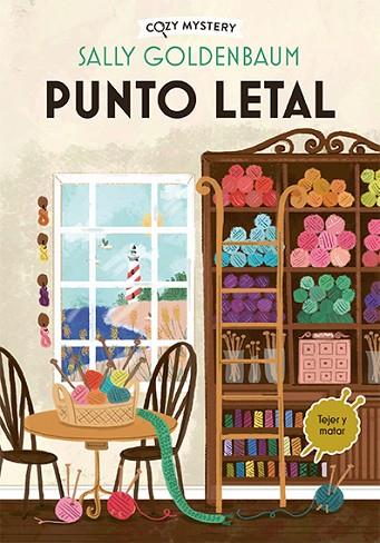 PUNTO LETAL (COZY MYSTERY) | 9788419599490 | GOLDENBAUM, SALLY | Llibres Parcir | Llibreria Parcir | Llibreria online de Manresa | Comprar llibres en català i castellà online