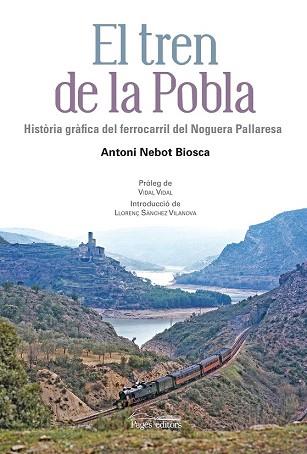 EL TREN DE LA POBLA | 9788499755472 | NEBOT BIOSCA, ANTONI | Llibres Parcir | Llibreria Parcir | Llibreria online de Manresa | Comprar llibres en català i castellà online