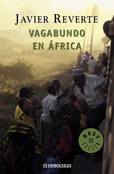 VAGABUNDO EN AFRICA debolsillo | 9788497935753 | REVERTE JAVIER | Llibres Parcir | Llibreria Parcir | Llibreria online de Manresa | Comprar llibres en català i castellà online