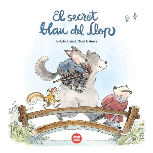 EL SECRET BLAU DEL LLOP | 9788418288890 | CANAL IGLÉSIAS, EULÀLIA | Llibres Parcir | Llibreria Parcir | Llibreria online de Manresa | Comprar llibres en català i castellà online