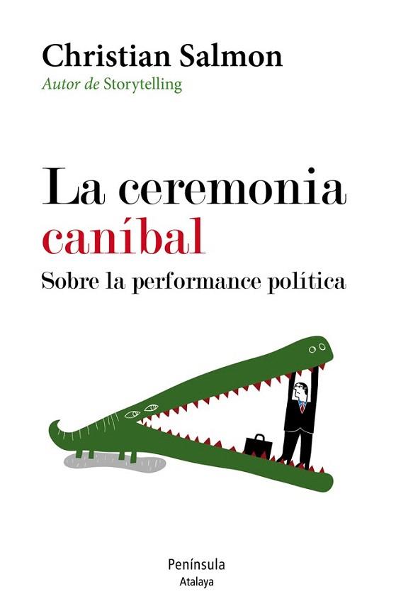 LA CEREMONIA CANÍBAL. SOBRE LA PERFORMANCE POLÍTICA | 9788499422534 | CHRISTIAN SALMON | Llibres Parcir | Librería Parcir | Librería online de Manresa | Comprar libros en catalán y castellano online