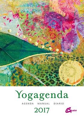 AGENDA YOGAGENDA 2017 | 9788484456391 | SEPÚLVEDA GONZÁLEZ, ELENA | Llibres Parcir | Llibreria Parcir | Llibreria online de Manresa | Comprar llibres en català i castellà online