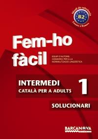 SOLUCIONARI INTERMEDI 1 FEM-HO FACIL CATALA ADULTS | 9788448928476 | Llibres Parcir | Llibreria Parcir | Llibreria online de Manresa | Comprar llibres en català i castellà online