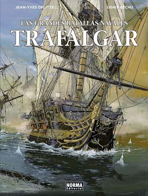 LAS GRANDES BATALLAS NAVALES 01: TRAFALGAR | 9788467931631 | DELITTE, JEAN-YVES/ BÉCHU, DENIS | Llibres Parcir | Llibreria Parcir | Llibreria online de Manresa | Comprar llibres en català i castellà online