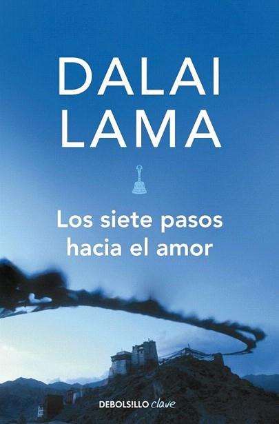 LOS SIETE PASOS HACIA EL AMOR | 9788499080147 | LAMA DALAI | Llibres Parcir | Llibreria Parcir | Llibreria online de Manresa | Comprar llibres en català i castellà online