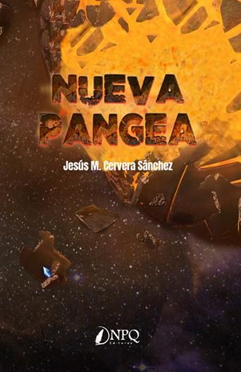 NUEVA PANGEA | 9788412196429 | CERVERA SÁNCHEZ, JESÚS M. | Llibres Parcir | Llibreria Parcir | Llibreria online de Manresa | Comprar llibres en català i castellà online