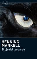 EL OJO DEL LEOPARDO col maxi tusquets | 9788483835760 | HENNING MANKELL | Llibres Parcir | Librería Parcir | Librería online de Manresa | Comprar libros en catalán y castellano online