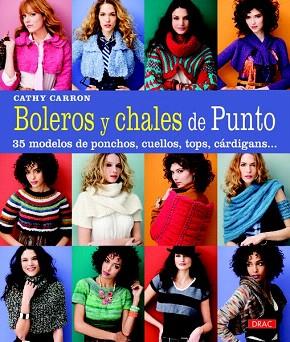 BOLEROS Y CHALES DE PUNTO | 9788498743562 | CARRON, CATHY | Llibres Parcir | Llibreria Parcir | Llibreria online de Manresa | Comprar llibres en català i castellà online