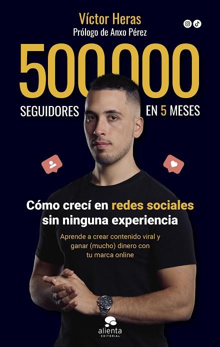 500.000 SEGUIDORES EN 5 MESES | 9788413442198 | HERAS, VÍCTOR | Llibres Parcir | Llibreria Parcir | Llibreria online de Manresa | Comprar llibres en català i castellà online