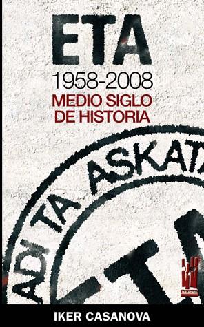 ETA 1958-2008 | 9788481365078 | CASANOVA ALONSO, IKER | Llibres Parcir | Llibreria Parcir | Llibreria online de Manresa | Comprar llibres en català i castellà online