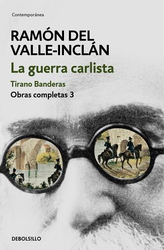 LA GUERRA CARLISTA. TIRANO BANDERAS (OBRAS COMPLETAS VALLE-INCLÁN 3) | 9788466339698 | RAMÓN DEL VALLE-INCLÁN | Llibres Parcir | Llibreria Parcir | Llibreria online de Manresa | Comprar llibres en català i castellà online