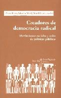 CREADORES DE DEMOCRACIA RADICAL | 9788474265989 | IBARRA PEDRO | Llibres Parcir | Llibreria Parcir | Llibreria online de Manresa | Comprar llibres en català i castellà online