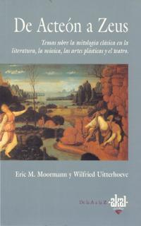 DE ACTEON A ZEUS | 9788446006763 | MOORMANN | Llibres Parcir | Llibreria Parcir | Llibreria online de Manresa | Comprar llibres en català i castellà online