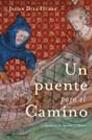 UN PUENTE PARA EL CAMINO | 9788427030763 | DIAZ HUDER | Llibres Parcir | Llibreria Parcir | Llibreria online de Manresa | Comprar llibres en català i castellà online