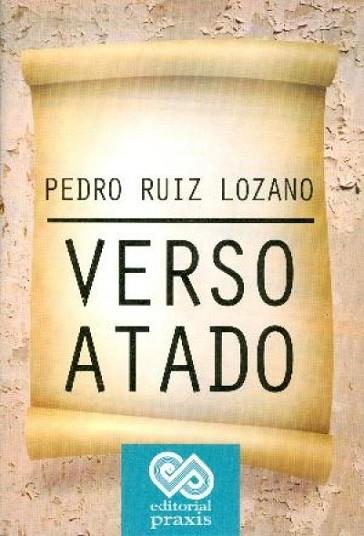 VERSO ATADO | 9786074201673 | RUIZ LOZANO PEDRO | Llibres Parcir | Llibreria Parcir | Llibreria online de Manresa | Comprar llibres en català i castellà online