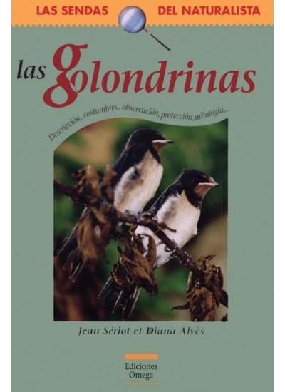 LAS GOLONDRINAS sendas naturalista | 9788428213585 | SERIOT | Llibres Parcir | Llibreria Parcir | Llibreria online de Manresa | Comprar llibres en català i castellà online