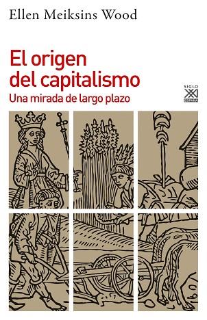 EL ORIGEN DEL CAPITALISMO | 9788432320095 | WOOD, ELLEN MEIKSINS | Llibres Parcir | Llibreria Parcir | Llibreria online de Manresa | Comprar llibres en català i castellà online