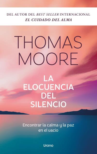 LA ELOCUENCIA DEL SILENCIO | 9788418714573 | MOORE, THOMAS | Llibres Parcir | Llibreria Parcir | Llibreria online de Manresa | Comprar llibres en català i castellà online