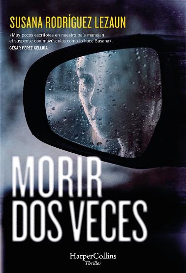 MORIR DOS VECES | 9788410642287 | RODRÍGUEZ LEZAUN, SUSANA | Llibres Parcir | Llibreria Parcir | Llibreria online de Manresa | Comprar llibres en català i castellà online