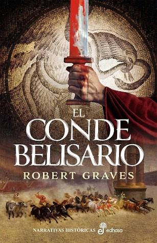 EL CONDE BELISARIO | 9788435060325 | GRAVES, ROBERT | Llibres Parcir | Llibreria Parcir | Llibreria online de Manresa | Comprar llibres en català i castellà online