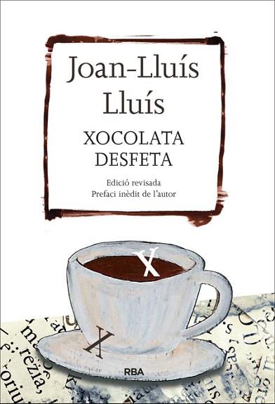 XOCOLATA DESFETA | 9788482647289 | LLUIS , JOAN-LLUIS | Llibres Parcir | Llibreria Parcir | Llibreria online de Manresa | Comprar llibres en català i castellà online