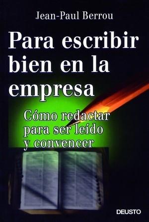 PARA ESCRIBIR BIEN EN LA EMPRESA | 9788423422388 | BERROU | Llibres Parcir | Librería Parcir | Librería online de Manresa | Comprar libros en catalán y castellano online