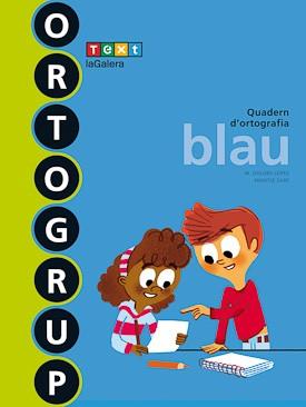 ORTOGRUP BLAU | 9788441222434 | SABÉ POU, MONTSE / LÓPEZ GUTIERREZ, M. DOLORS | Llibres Parcir | Llibreria Parcir | Llibreria online de Manresa | Comprar llibres en català i castellà online