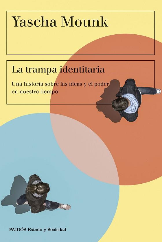 LA TRAMPA IDENTITARIA | 9788449342813 | MOUNK, YASCHA | Llibres Parcir | Llibreria Parcir | Llibreria online de Manresa | Comprar llibres en català i castellà online