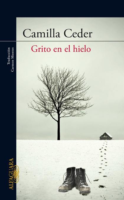 GRITO EN EL HIELO | 9788420405780 | CAMILLA CEDER | Llibres Parcir | Llibreria Parcir | Llibreria online de Manresa | Comprar llibres en català i castellà online