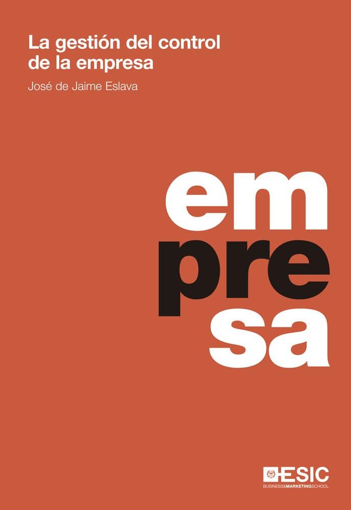 LA GESTIÓN DEL CONTROL DE LA EMPRESA | 9788473569651 | DE JAIME ESLAVA, JOSÉ | Llibres Parcir | Llibreria Parcir | Llibreria online de Manresa | Comprar llibres en català i castellà online