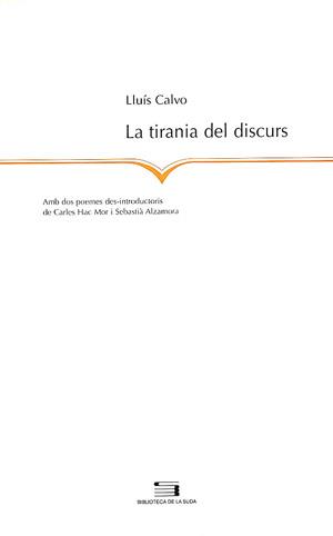 LA TIRANIA DEL DISCURS | 9788497790338 | CALVO LLUIS | Llibres Parcir | Llibreria Parcir | Llibreria online de Manresa | Comprar llibres en català i castellà online