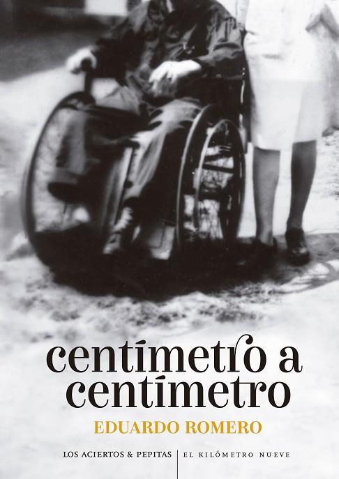 CENTÍMETRO A CENTÍMETRO | 9788419689139 | ROMERO, EDUARDO | Llibres Parcir | Llibreria Parcir | Llibreria online de Manresa | Comprar llibres en català i castellà online