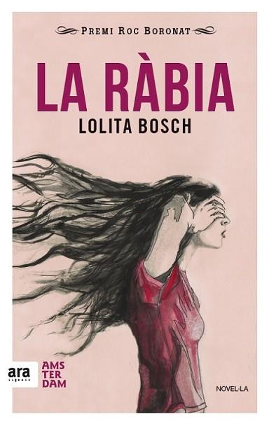 LA RABIA (CAT.) | 9788416743018 | BOSCH SANS, LOLITA | Llibres Parcir | Llibreria Parcir | Llibreria online de Manresa | Comprar llibres en català i castellà online