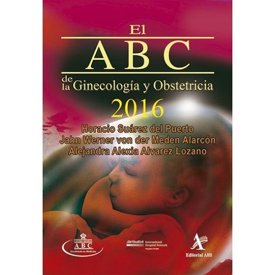 ABC DE LA GINECOLOGÍA Y OBSTETRICIA 2016 | PODI63547 | SUÁREZ DEL PUERTO  HORACIO | Llibres Parcir | Llibreria Parcir | Llibreria online de Manresa | Comprar llibres en català i castellà online