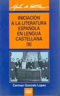 INICIACION A LA LITERATURA ESPAÑOLA EN LENG,CASTELLANA | 9788476004395 | GONZALO | Llibres Parcir | Llibreria Parcir | Llibreria online de Manresa | Comprar llibres en català i castellà online