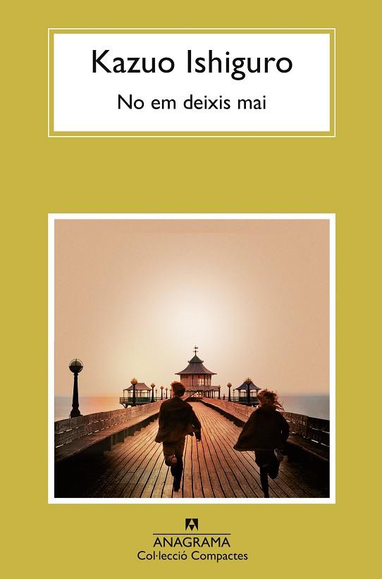 NO EM DEIXIS MAI | 9788433922038 | ISHIGURO, KAZUO | Llibres Parcir | Librería Parcir | Librería online de Manresa | Comprar libros en catalán y castellano online